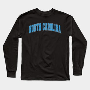 North Carolina - college university font letters text word football basketball baseball softball volleyball hockey love fan player christmas birthday gift for men women kids mothers fathers day dad mom vintage retro Long Sleeve T-Shirt